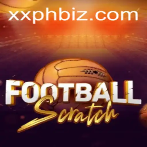 FootballScratch: Exploring the Thrilling New Game with Keyword XXPH